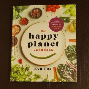 The Happy Planet Cookbook by — Green Cover Plant-Based Recipes